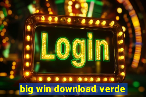 big win download verde